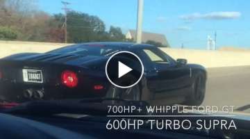700hp Ford GT vs 600hp Supra Turbo